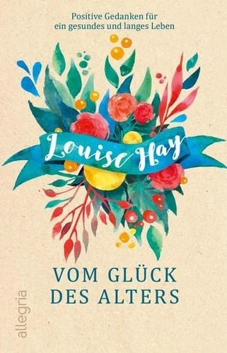 Vom glück des alters - alters, von