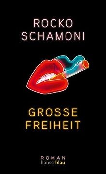 Große freiheit roman von - freiheit:,