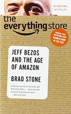 The Everything Store: Jeff Bezos and the Age of Amazon - Stone, Brad