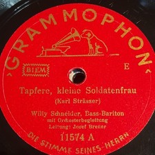 Willy Schneider TAPFERE KLEINE SOLDATENFRAU WW2 Schellackplatte Grammophon++