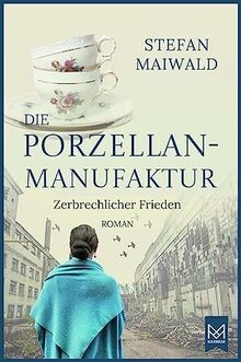 Die porzellanmanufaktur - porzellanmanufaktur, –