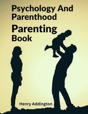 Henry Addington | Psychology And Parenthood | Taschenbuch | Englisch (2023)