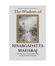 The Wisdom of Nisargadatta