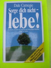 Sorge dich nicht - lebe! Dale