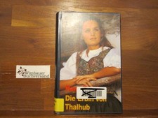 Die Erbin von Thalhub : Roman