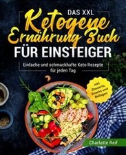 Das XXL Ketogene Ernährung Buch für Einsteiger: Einfa... | Buch | Zustand sehr gut