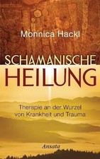 Schamanische Heilung: Therapie