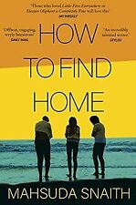 How To Find Home von Snaith, Mahsuda | Buch | Zustand sehr gut