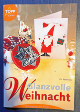 Bastelbuch Weihnachten: Glanzvolle Weihnacht, Pia Pedevilla