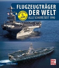 Ulsamer: Flugzeugträger der Welt  Nimitz-Klasse Ford Charles de Gaulle Kusnezow