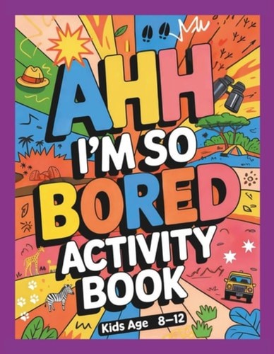 Ahh bored activity book - so,