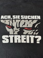 Böhse Onkelz T-Shirt - Ach sie suchen Streit ? XL