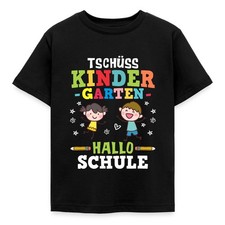 Tschüss Kindergarten Hallo Schule Einschulung Kinder T-Shirt