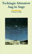 Aug in Auge von Tschingis Aitmatow | Buch | Zustand sehr gut