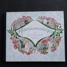 Buch "Alpenblumenmärchen" von Ernst Kreidolf, 1983, top-Zustand