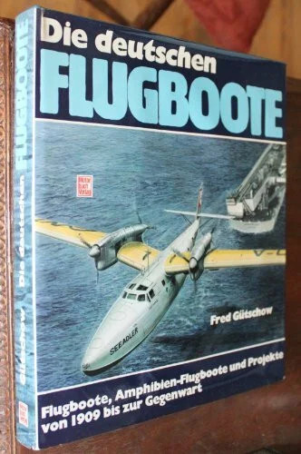Die deutschen flugboote - deutschen,