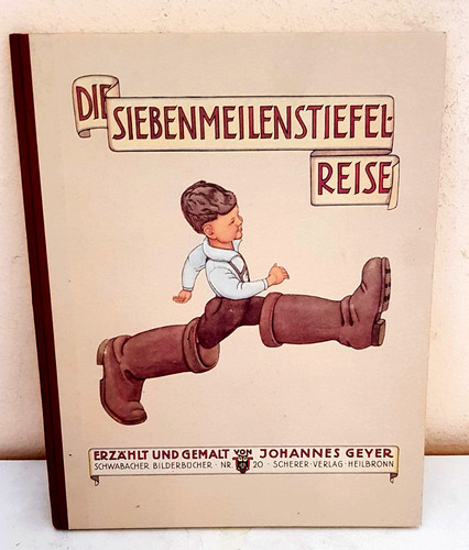 Die siebenmeilenstiefe reise - die, siebenmeilenstiefe-reise