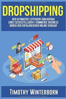 Dropshipping der ultimative - dropshipping:,