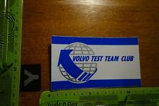 Alter Aufkleber Automobil Werkstatt VOLVO TEST TEAM CLUB