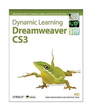 Dynamic Learning: Dreamweaver Cs3 [With Dvdrom], Fred Gerantabee, Agi Creative T