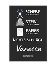 Nichts schlägt - Vanessa - Notizbuch: Schere - Stein - Papier - Individuelles p
