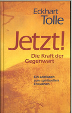 Jetzt! Die Kraft der Gegenwart