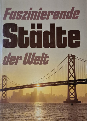 Faszinierende städte der welt - städte,