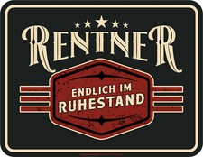 Sprüche-Schilder Rentner im