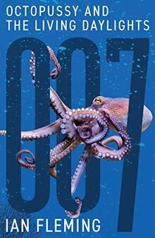 Octopussy and the - and,