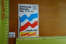 Alter Aufkleber Reise Stadt SCHLESWIG-HOLSTEIN-TAG 1980 Penny Markt