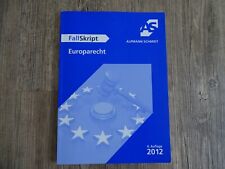 FallSkript Europarecht, Alpmann Schmidt, 4. Aufl., 2012