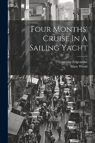 Lady four months cruise - -, months'