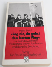 Ingrid Strobl, Sag nie, du