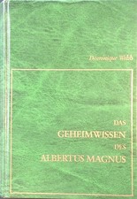Das Geheimwissen des Albertus Magnus. Webb, Dominique: