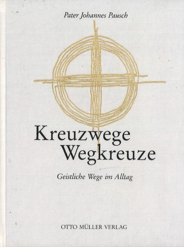 Kreuzwege wegkreuze von pater - kreuzwege-wegkreuze,