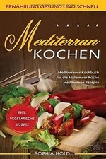 MEDITERRAN KOCHEN: Mediterranes Kochbuch für die Mi... | Buch | Zustand sehr gut