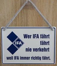 Hängeschild Schild 16x11cm - wer IFA fährt nie verkehrt immer richtig fährt DDR