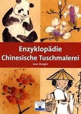 Enzyklopädie Chinesische Tuschmalerei von Dwight, Jane | Buch | Zustand sehr gut