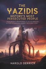 The Yazidis: History's Most