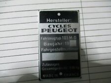 Typenschild ID-plate Peugeot Cycles  BJ s71 Mofa 103 M-D Moped Schild