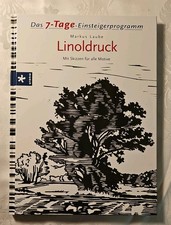 Linoldruck - 7-Tage Einsteigerprogramm - mit Skizzen f. alle Motive Markus Laube