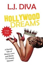 Hollywood Dreams: A Karmic Tale of Money, Love, and Buch Royal Star Publishing