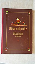 altes Bilderbuch Sammelbilderalbum Wurzelputz Die Geschichte eines kleinen Zwerg