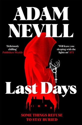 Last days adam nevill - adam,