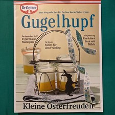 Dr.Oetker Gugelhupf - Backclub Magazin 2/2011 * Kleine Osterfreuden *, NEUw.