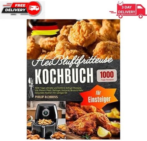 Heißluftfritteuse kochbuch - heißluftfritteuse,