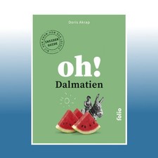 Oh! Dalmatien | Doris Akrap |