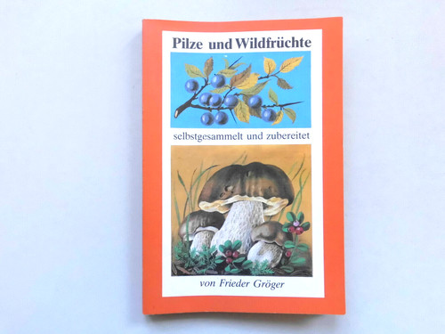 Pilze und wildfrüchte - pilze,
