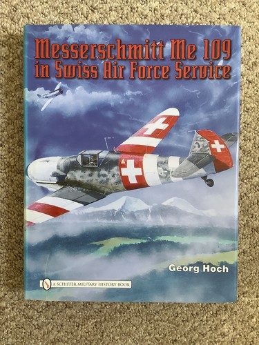 Messerschmitt 109 swiss - messerschmitt, in