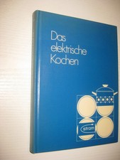 "Das elektrische Kochen" - von